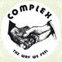 Complex  - The Way We Feel NM or M-