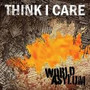 Think I Care - World Asylum NM or M-