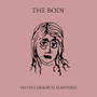 The Body  - No One Deserves Happiness NM or M-