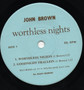 John Brown  - Worthless Nights VG+