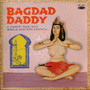 Various - Bagdad Daddy - A Carpet Ride Into Middle Eastern Exotica M