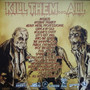 The Kill - Kill Them...All M