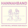 HANNAHBAND - Quitting Will Improve Your Health NM or M-