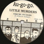 Little Murders - Take Me, I'm Yours VG+