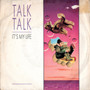 Talk Talk - It's My Life VG+