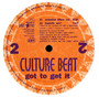 Culture Beat - Got To Get It VG+