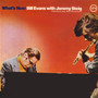 Bill Evans With Jeremy Steig - What's New VG+