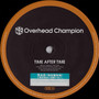 Overhead Champion - Time After Time / In Love With You VG+