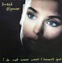 Sinéad O'Connor - I Do Not Want What I Haven't Got VG+