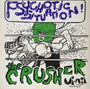 Psychotic Turnbuckles - Psychotic Situation / The Crusher VG+