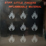 Stiff Little Fingers - Inflammable Material M