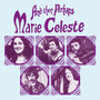 Marie Celeste  - And Then Perhaps M