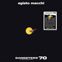 Egisto Macchi - Gangsters 70 M