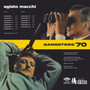Egisto Macchi - Gangsters 70 M