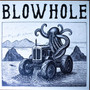 Blowhole  - Loud As Fuck M