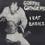Corpse Grinders / Olympic Sideburns - I Eat Babies / 7 & 7 Is VG+