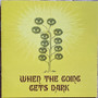 Quasi  - When The Going Gets Dark M