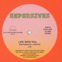 Expansives - Life With You... VG+