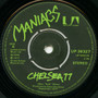 Maniacs  - Chelsea 77 / Ain't No Legend VG+