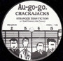 Crackajacks - Long Blond Hair / Stranger Than Fiction VG+