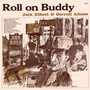 Jack Elliott* & Derroll Adams - Roll On Buddy VG+