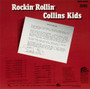 The Collins Kids - Rockin' Rollin' Collins Kids VG+
