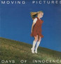 Moving Pictures  - Days Of Innocence VG+