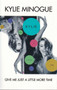 Kylie Minogue - Give Me Just A Little More Time VG+