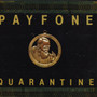 Payfone - Quarantine VG+