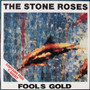 The Stone Roses - Fools Gold VG+