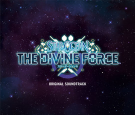 STAR OCEAN 6 THE DIVINE FORCE ORIGINAL SOUNDTRACK