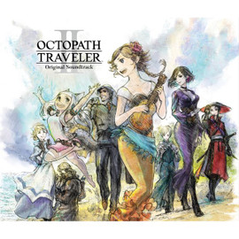 OCTOPATH TRAVELER II ORIGINAL SOUNDTRACK [CD]