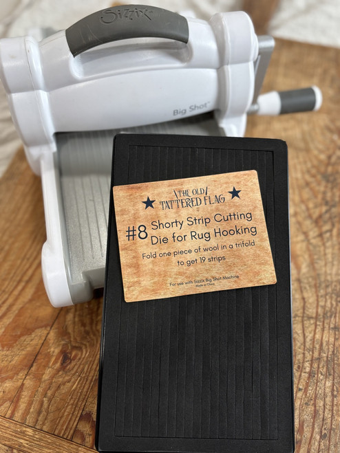 Shorty #8 or 1/4 inch stripe die for Rug Hooking