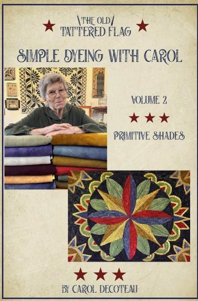 Simple Dyeing with Carol ~ Primitive Shades Booklet