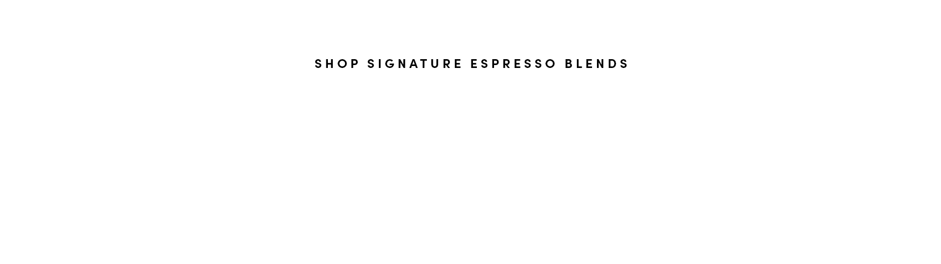 Expresso Blends