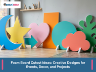 44 Foam Board Cutout Ideas: Creative Designs for Events, Decor, and Projects