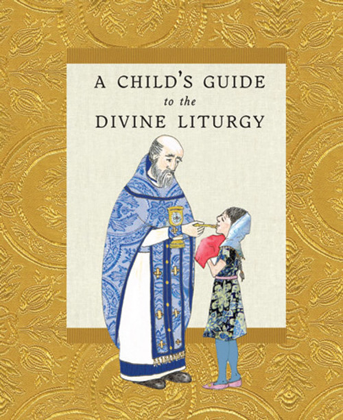 A Child’s Guide to the Divine Liturgy