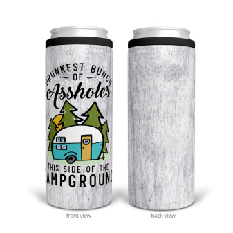 Can Insulator, Skinny Drunkest Bunch of Assholes This Side Of The Campground