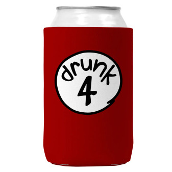 Can Koozie, Drunk 4 Neoprene USA Made Can Koozie, Drunk 4 Neoprene USA Made
