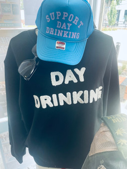 Sweatshirt,  Day Drinking Raised Letters 