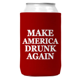 Can Cooler Koozie, Make America Drunk Again Can Cooler Koozie, Make America Drunk Again