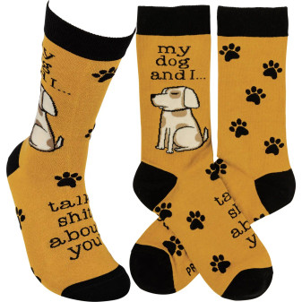 Socks My Dog & I talk Shit About You