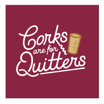 Magnet Corks Are For Quitters 3x3” Funny Wine Gift