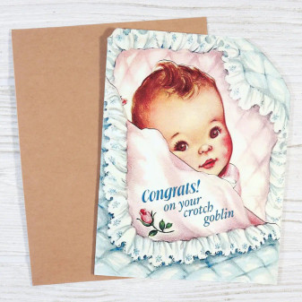 Baby Shower Card Congratulations On Your Crotch Goblin 