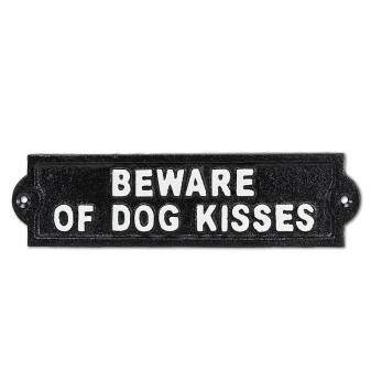 Cast Iron Sign Beware Of Dog Kisses 9” Long