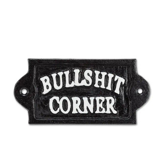 Cast Iron Metal Sign Bullshit Corner