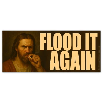 Sticker Jesus Flood It Again Funny