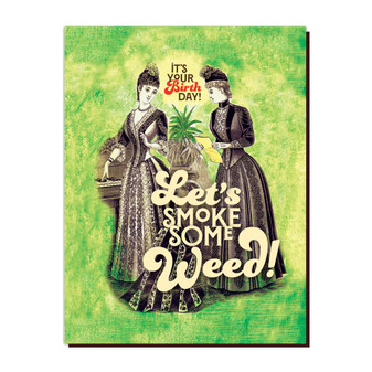 Card, Happy Birthday Pot Weed Let’s Smoke Some Weed Pot