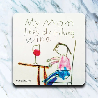 Coaster, My Mom Likes Drinking Wine