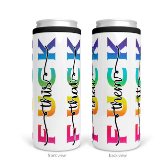 Can Insulator, Skinny Fuck This Fuck That Can Insulator, Skinny Fuck This Fuck That